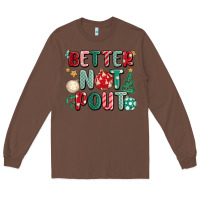 Chestnut better not pout Long Sleeve Tee - MaliasSmallBusiness