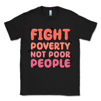 Black fight poverty not poor people Classic Tee - MaliasSmallBusiness