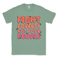 Sage fight poverty not poor people Classic Tee - MaliasSmallBusiness