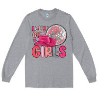 Heather Grey let s go girls Long Sleeve Tee - MaliasSmallBusiness