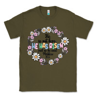 Army Green he has risen Classic Tee - MaliasSmallBusiness