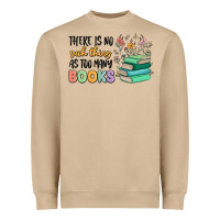Mushroom there is no such thing as too many books Heavyweight Sweatshirt - MaliasSmallBusiness