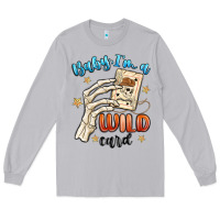 Moon Dust baby im a wild card Long Sleeve Tee - MaliasSmallBusiness