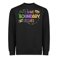 Black ı have boundary ıssues Heavyweight Sweatshirt - MaliasSmallBusiness