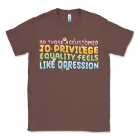 Chestnut to those accustomed to privilege Classic Tee - MaliasSmallBusiness