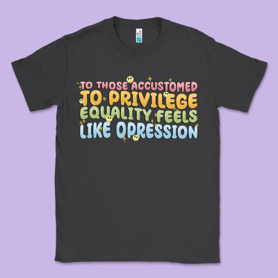 To Those Accustomed To Privilege Classic Tee Designed By Maliassmallbusiness