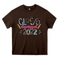 Chocolate Brown class dismissed 2022 Heavy Core Tee - CowhideDigitalArt