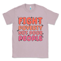 Lilac fight poverty not poor people Classic Tee - MaliasSmallBusiness