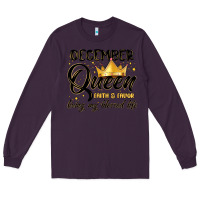 Plum december queen faith and favor living my blessed l Long Sleeve Tee - MaliasSmallBusiness