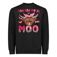 Black you had me at moo Heavyweight Sweatshirt - MaliasSmallBusiness