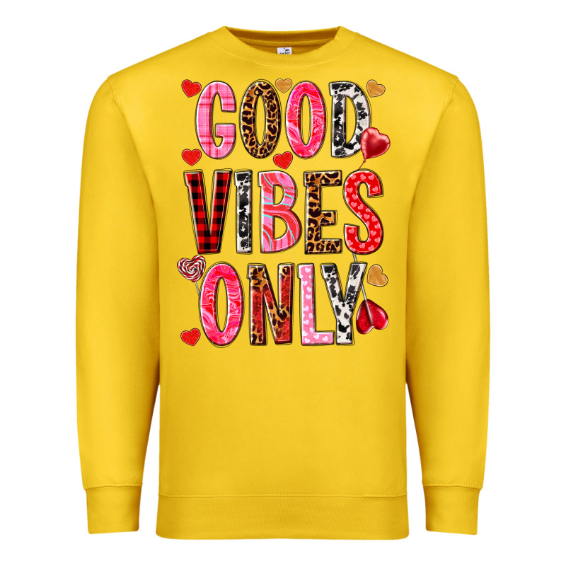 Good Vibes Only Valentine's Day Premium Sweatshirt by HowdyJamesFarm | Teevron