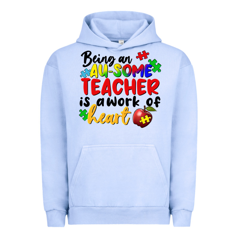 Being An Au Some Teacher Is A Work Of The Heart Urban Hoodie by FaDigitalArtStudio | Teevron