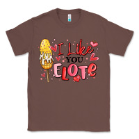 Chestnut i like you elote mexican valentines day Classic Tee - MaliasSmallBusiness