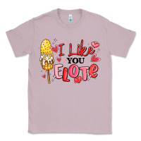 Lilac i like you elote mexican valentines day Classic Tee - MaliasSmallBusiness