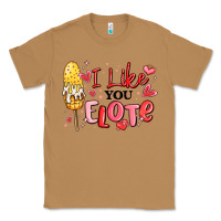 Toasted Coconut i like you elote mexican valentines day Classic Tee - MaliasSmallBusiness