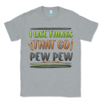 Heather Grey i like things that go pew pew Classic Tee - MaliasSmallBusiness
