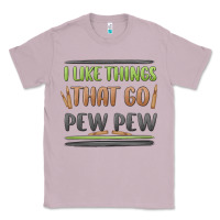 Lilac i like things that go pew pew Classic Tee - MaliasSmallBusiness