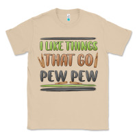 Mushroom i like things that go pew pew Classic Tee - MaliasSmallBusiness