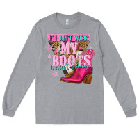 Heather Grey if i cant wear my boots i aint going Long Sleeve Tee - NancyCooperArtShop