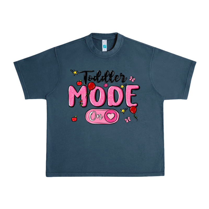 Toddler Mode On Urban Heavy Tee by MaliasSmallBusiness | Teevron