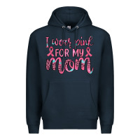 Navy i wear pink for my mom Premium Hoodie - JahusDesignShop