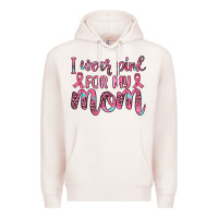 Pale Pink i wear pink for my mom Premium Hoodie - JahusDesignShop