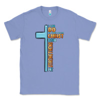 Colony Blue i can do all things through christ who strengthens Classic Tee - MaliasSmallBusiness