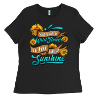 Black she was a wild flower in love with the sunshine Ladies Tee - HRA Design Shop