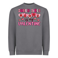 Storm sorry girls mommy is my valentine Heavyweight Sweatshirt - MaliasSmallBusiness