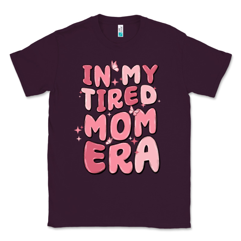 In My Tired Mom Era Classic Tee by MaliasSmallBusiness | Teevron
