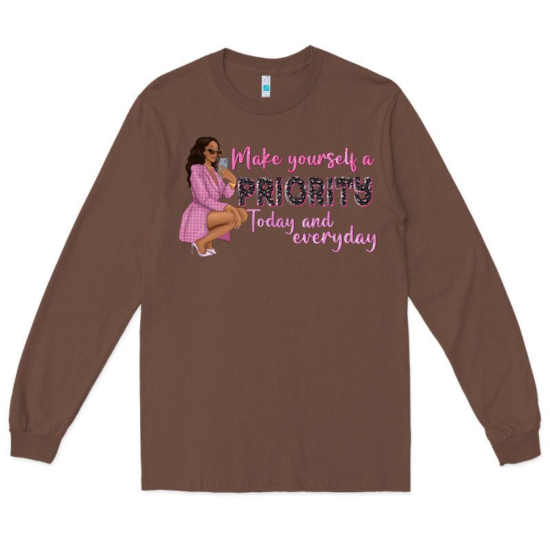 Make Yourself A Priority Today And Everyday Afro W Long Sleeve Tee by NancyCooperArtShop | Teevron