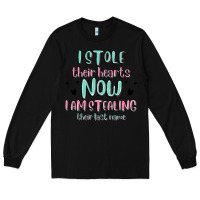 Black i stole their hearts now i am stealing their last Long Sleeve Tee - MaliasSmallBusiness