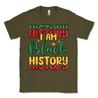 Army Green i am black history Classic Tee - MaliasSmallBusiness