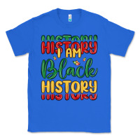 True Royal i am black history Classic Tee - MaliasSmallBusiness