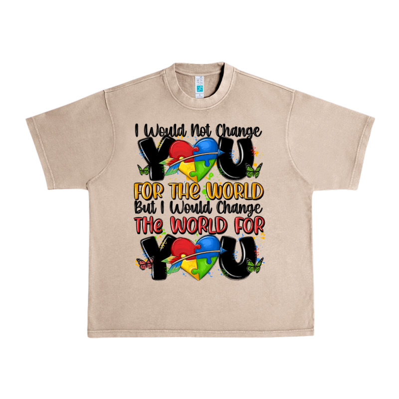 ı Would Not Change You Autism Urban Heavy Tee by MaliasSmallBusiness | Teevron