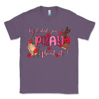 Lavender but did you pray about it Classic Tee - MaliasSmallBusiness