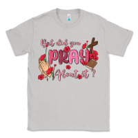Moon Dust but did you pray about it Classic Tee - MaliasSmallBusiness