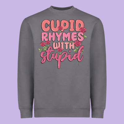 Cupid Rhymes With Stupid Heavyweight Sweatshirt Designed By Maliassmallbusiness