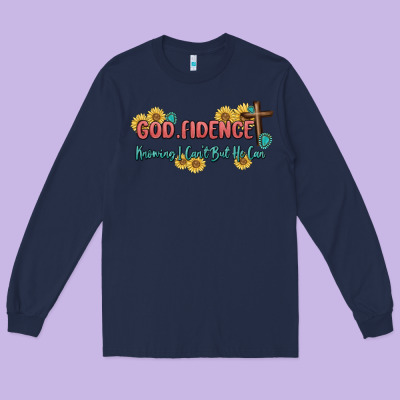 God Fidence Long Sleeve Tee Designed By Maliassmallbusiness