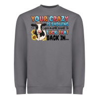 Storm your crazy is showing you might want to tuck that Heavyweight Sweatshirt - MaliasSmallBusiness