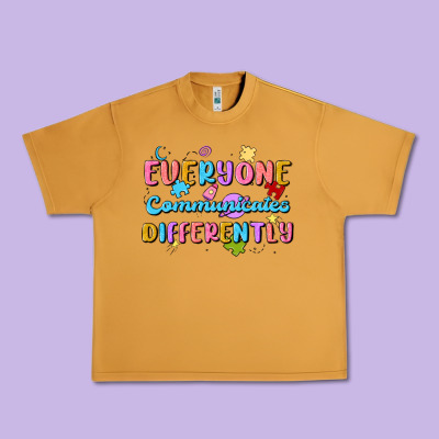 Everyone Communicates Differently Urban Heavy Tee Designed By Maliassmallbusiness
