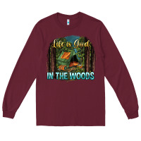 Burgundy life is good in the woods Long Sleeve Tee - NancyCooperArtShop