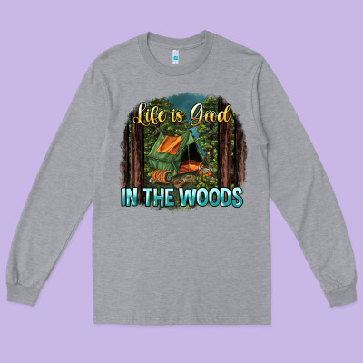 Life Is Good In The Woods Long Sleeve Tee Designed By Nancycooperartshop