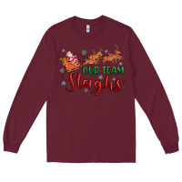 Burgundy our team sleigh Long Sleeve Tee - MaliasSmallBusiness
