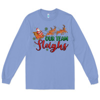 Colony Blue our team sleigh Long Sleeve Tee - MaliasSmallBusiness