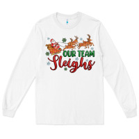 White our team sleigh Long Sleeve Tee - MaliasSmallBusiness