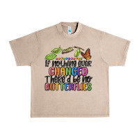 French Oak if nothing ever changed thered be no butterflies Urban Heavy Tee - MaliasSmallBusiness
