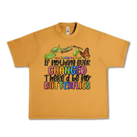 Peanut Butter if nothing ever changed thered be no butterflies Urban Heavy Tee - MaliasSmallBusiness