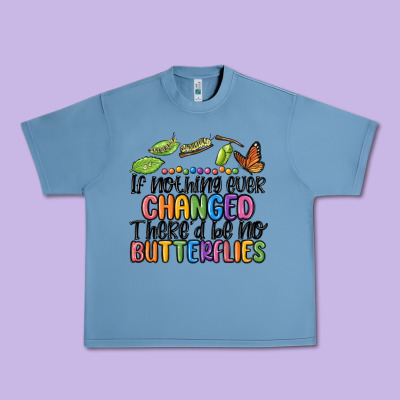 If Nothing Ever Changed Thered Be No Butterflies Urban Heavy Tee Designed By Maliassmallbusiness