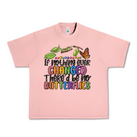 Salmon if nothing ever changed thered be no butterflies Urban Heavy Tee - MaliasSmallBusiness